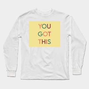 You got this Vintage Long Sleeve T-Shirt